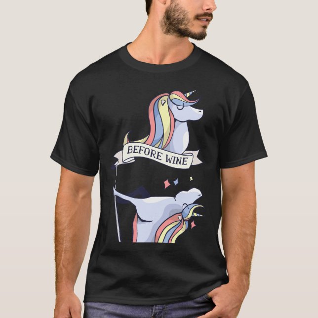 Einhorn vor dem Wein Nach dem Tanzen Pole T-Shirt (Vorderseite)