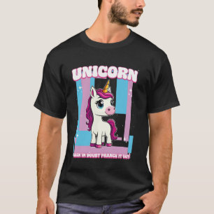 Einhorn Wenn im Zweifel, tanz es aus Einhorn T-Shirt