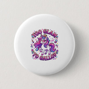 Einhorn Zu Glamourös Zum Galoppieren Kommerzieller Button