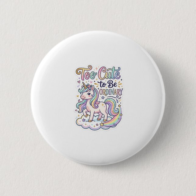 Einhorn zu süß, um gewöhnlich zu sein Premium-Vekt Button (Vorderseite)