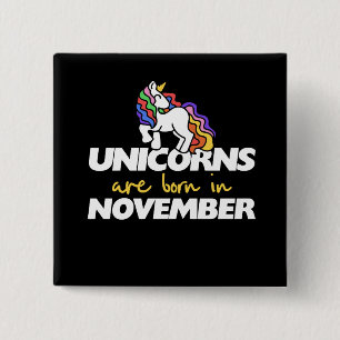 Einhörner sind im November geboren Button