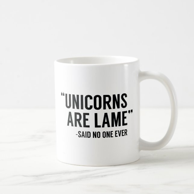 Einhörner sind lahm kaffeetasse (Rechts)