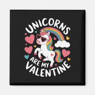 Einhörner sind meine Valentinsmädchen Einhorn Vale Magnet