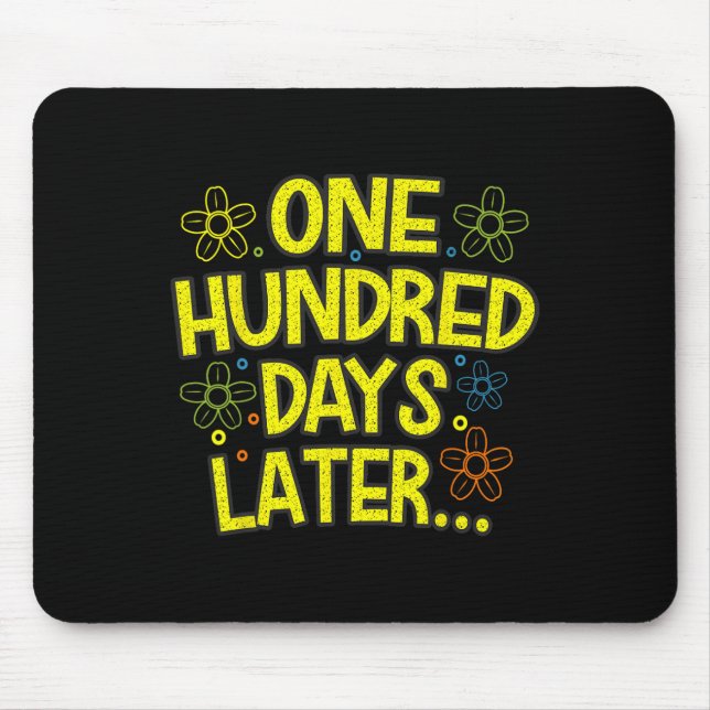 Einhundert Tage später 100 Tage Schulkind  Mousepad (Vorne)