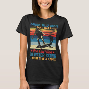 Einige alte Männer nehmen Nickerchen - Opa Water S T-Shirt