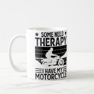 Einige brauchen Therapie, ich habe mein Motorrad L Kaffeetasse