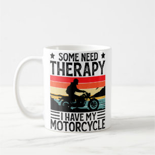 Einige brauchen Therapie, ich habe mein Motorrad L Kaffeetasse
