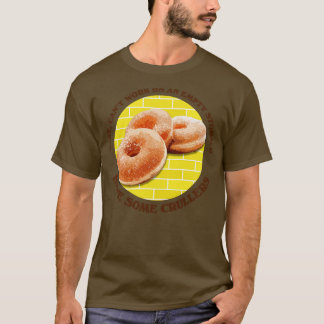 Einige Crullers T-Shirt