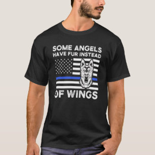 Einige Engel haben Fur anstelle von Flügelpolizei T-Shirt