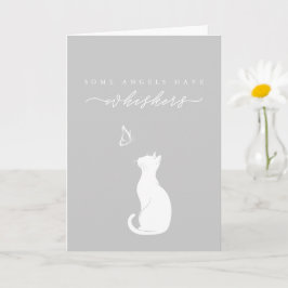 Einige Engel haben graue Schnurrhaare Katze Verlus Karte