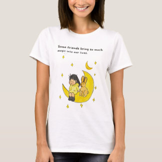 Einige Freunde bringen so viel Magie in unser Lebe T-Shirt