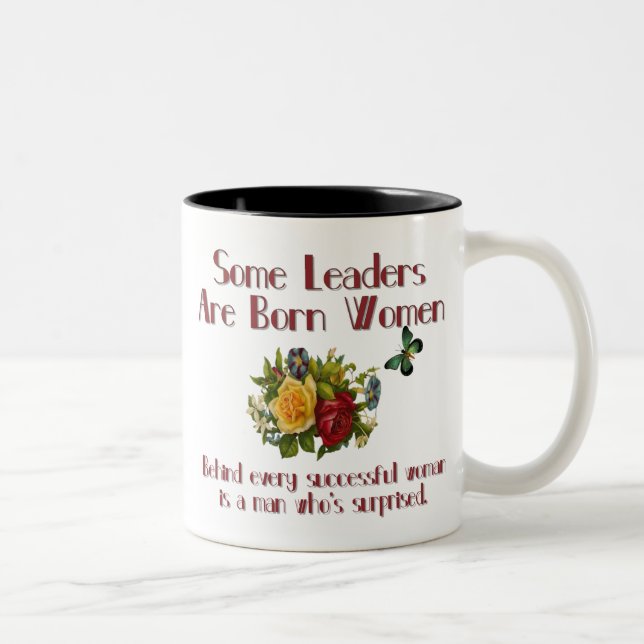 Einige Führer sind geborene Frauen-Tasse Zweifarbige Tasse (Rechts)