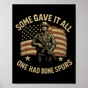 Einige gaben alles, was sie hatten Knochen Sporen  Poster