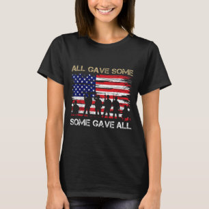 Einige gaben patriotische Flagge Veterans Memorial T-Shirt
