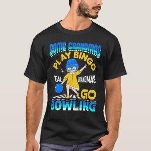 Einige Grandmas spielen Bingo Real Grandmas Go Bow T-Shirt
