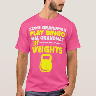 Einige Grandmas spielen Bingo Real Grandmas Lift W T-Shirt