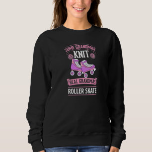 Einige Grandmas Strick Real Grandmas Roller Skate Sweatshirt
