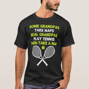 Einige Grandpas nehmen Nickerchen Real Grandpas Te T-Shirt