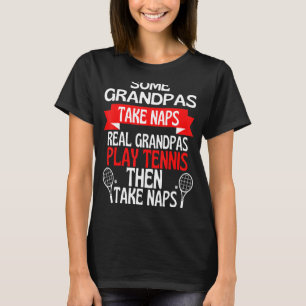Einige Grandpas nehmen Nickerchen Real Grandpas Te T-Shirt