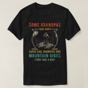 Einige Grandpas nehmen Nickerchen Super Cool Grand T-Shirt