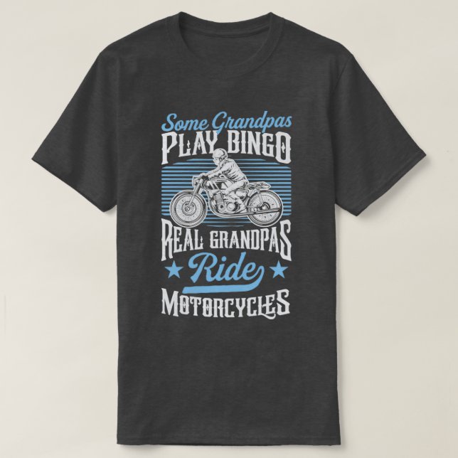 Einige Grandpas spielen Bingo Real Grandpas Reiten T-Shirt (Design vorne)