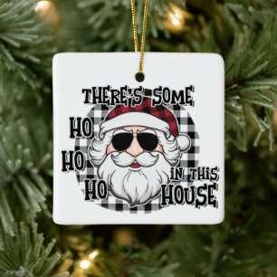 Einige Hosts in diesem Haus   Punny Santa Sublimat Keramikornament