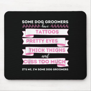 Einige Hunde-Groomer haben Tattoos - Hunde-Erwachs Mousepad