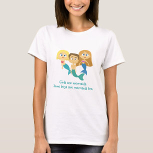 "Einige Jungen sind Meerjungfrauen auch" T-Shirt