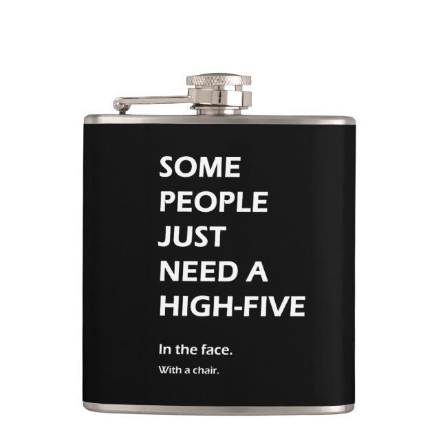 Einige Leute benötigen gerade hohen fünf Flachmann (Vorderseite)