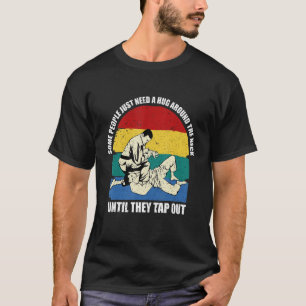 Einige Leute brauchen nur einen Umarmer, bis sie B T-Shirt