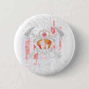 Einige Leute nennen mich einen Feuerwehrmann, den  Button