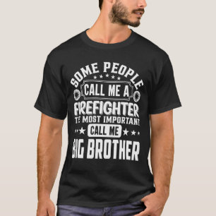 Einige Leute nennen mich einen Feuerwehrmann, eine T-Shirt
