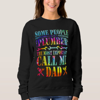 Einige Leute nennen mich einen Klempner, den wicht Sweatshirt