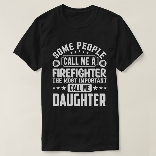 Einige Leute nennen mich Feuerwehrmann T-Shirt (Design vorne)