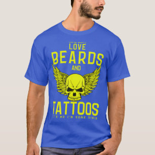 Einige Mädchen Liebe Bart und Tattoos Sein ich Im  T-Shirt