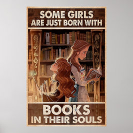 Einige Mädchen sind einfach mit Büchern in ihrem S Poster