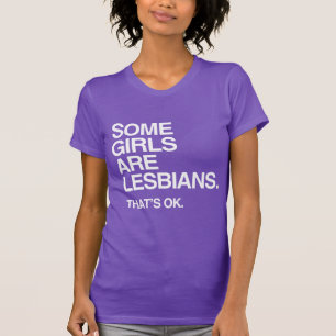 EINIGE MÄDCHEN SIND LESBEN - WEIß -.png T-Shirt