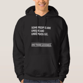 Einige Menschen sind einzigartig und nicht wiederh Hoodie