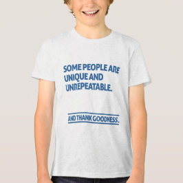 Einige Menschen sind einzigartig und nicht wiederh Tri-Blend Shirt