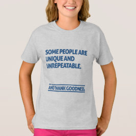 Einige Menschen sind einzigartig und unvergleichli T-Shirt