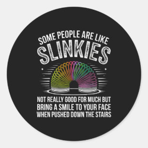 Einige Menschen sind wie Slinkies Lustiger Humor R Runder Aufkleber