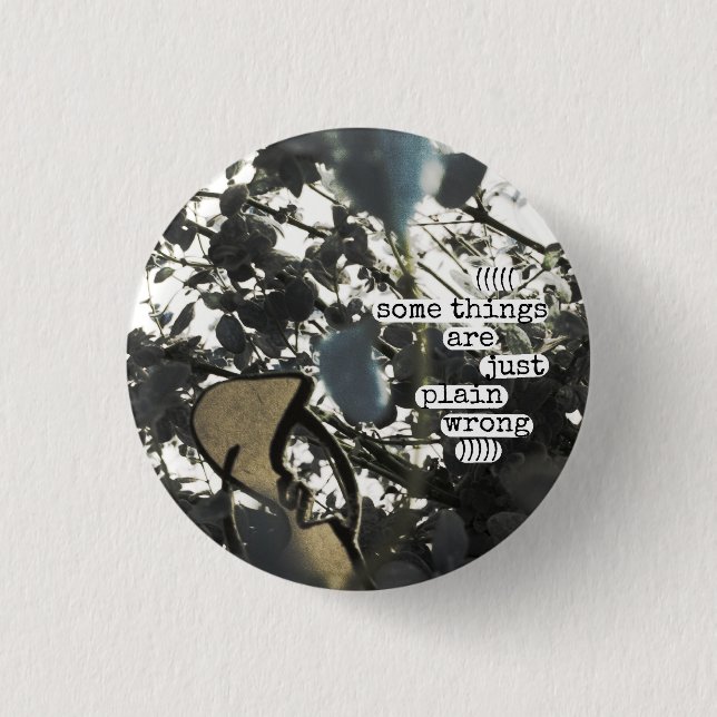 einige Sachen sind gerade schlichtes falsches Button (Vorderseite)