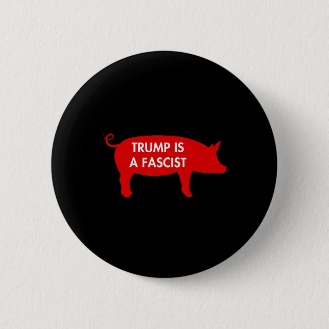 Einige sagen... Trump ist ein Faschist  Button (Vorderseite)