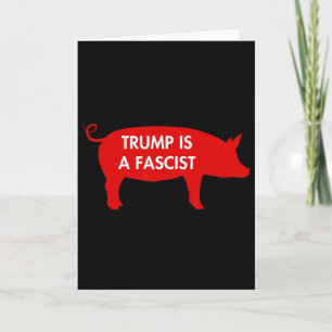 Einige sagen... Trump ist ein Faschist Karte
