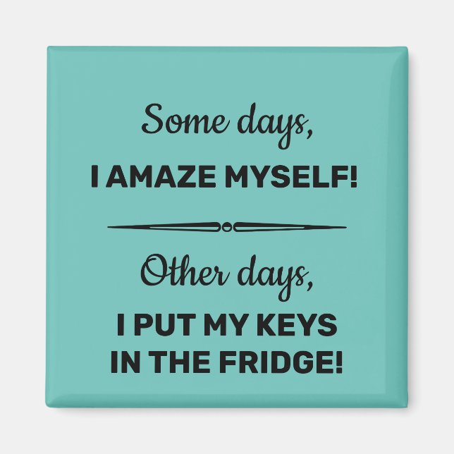 Einige Tage erstaune ich mich selbst Magnet (Vorne)