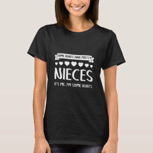 Einige Tanten haben Hübsche Nichten witzig T-Shirt