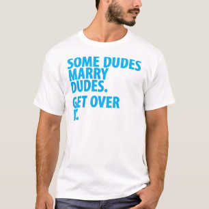 Einige Typen heiraten Typen T-Shirt