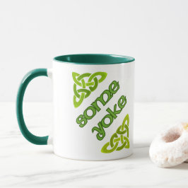 Einige Yoke - irische Funny Design-Tasse Tasse