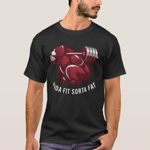 Einigermaßen Fit Etwas Fett Lustiger Muskelbär Fit T-Shirt