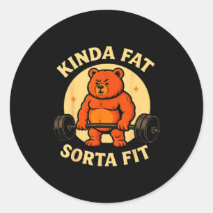 Einigermaßen fit, irgendwie fett - Lustiger Gymnas Runder Aufkleber